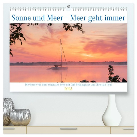 Sonne und Meer - Meer geht immer (hochwertiger Premium Wandkalender 2025 DIN A2 quer), Kunstdruck in Hochglanz - Dirk Peddinghaus & Christian Hehl
