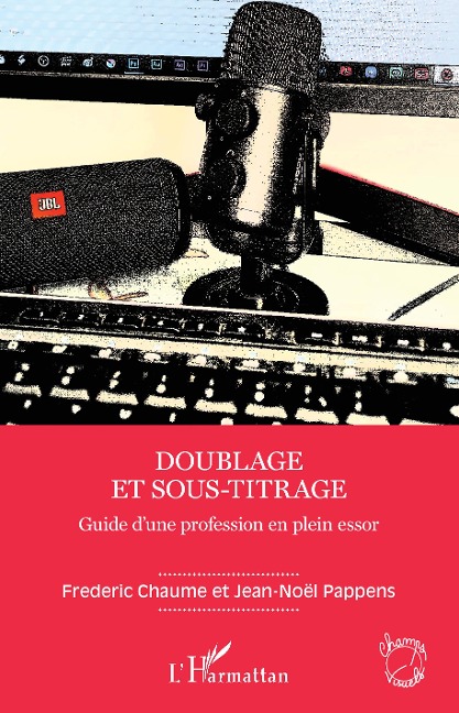 Doublage et sous-titrage - Fréderic Chaume, Jean-Nöel Pappens