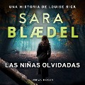 Cover-Bild zum Titel 'Las niñas olvidadas' von 'Sara Blædel'