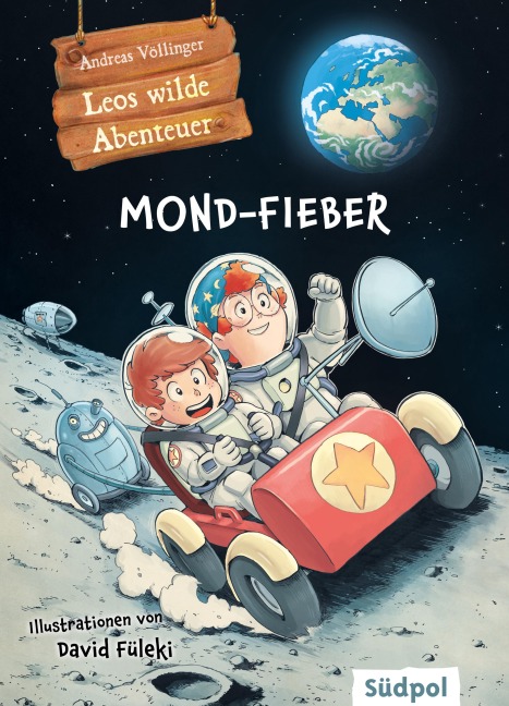 Leos wilde Abenteuer - Mond-Fieber - Andreas Völlinger