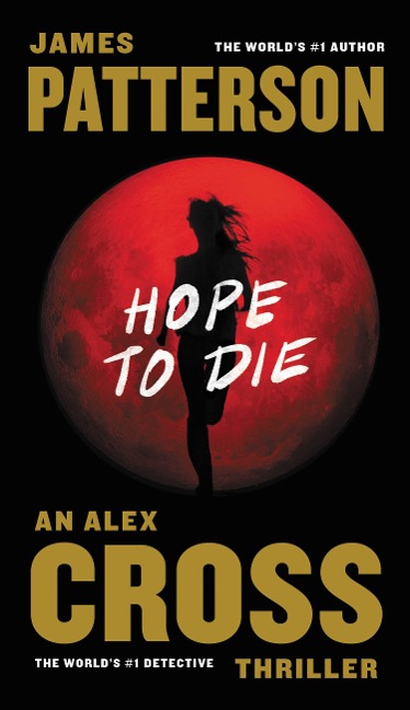 Hope to Die - James Patterson