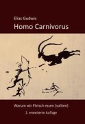 Cover-Bild zum Titel 'Homo Carnivorus' von 'Elias Gudwis'