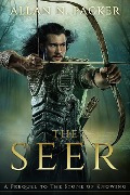The Seer: A Prequel to The Stone of Knowing (The Stone Cycle, #2.5) - Allan N. Packer