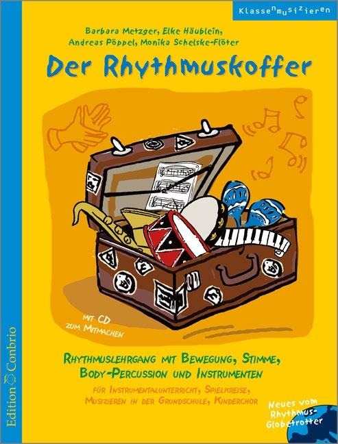 Der Rhythmuskoffer - Barbara Metzger, Elke Häublein, Andrea Pöppel