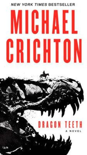 Dragon Teeth - Michael Crichton