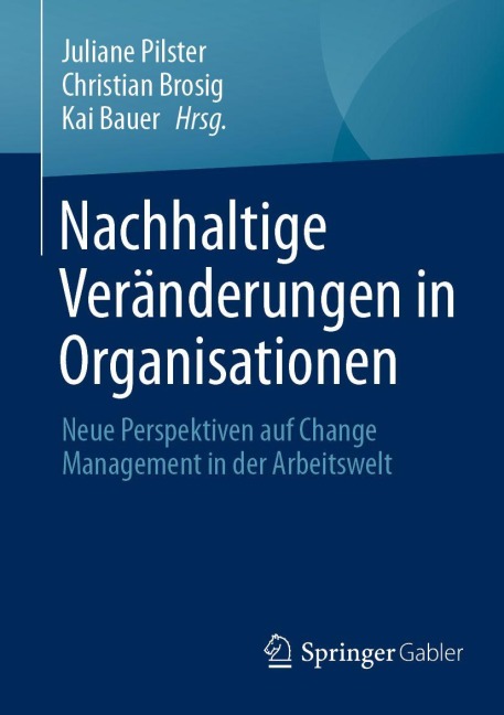 Nachhaltige Veränderungen in Organisationen - 