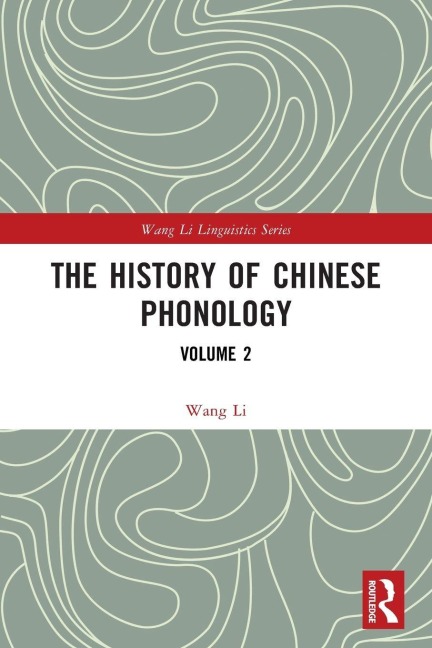 The History of Chinese Phonology - Wang Li
