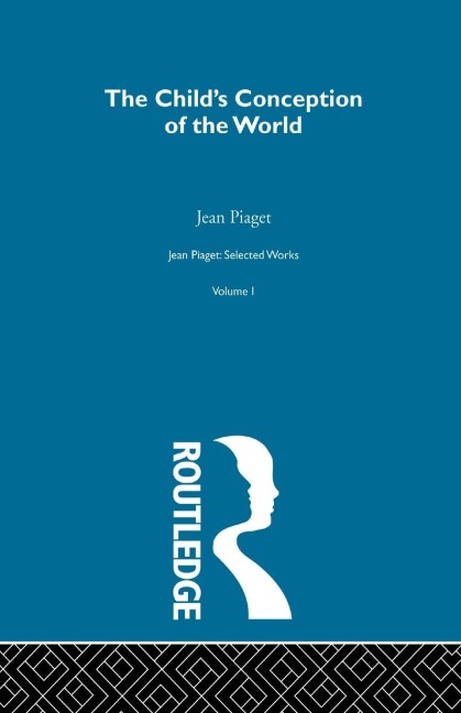 Child's Conception of the World - Jean Piaget