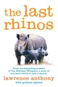 Cover-Bild zum Titel 'The Last Rhinos' von 'Lawrence Anthony, Graham Spence'