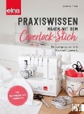 Cover-Bild zum Titel 'Praxiswissen - Nähen mit dem Coverlock-Stich' von 'Andrea Klein'