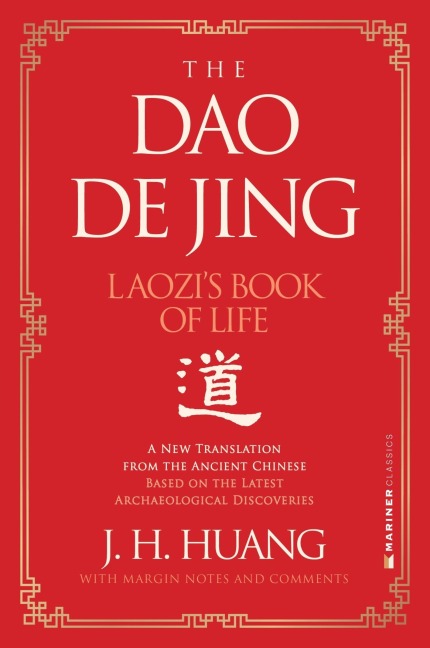 The Dao De Jing - J H. Huang
