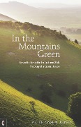In the Mountains Green - Peter Owen Jones