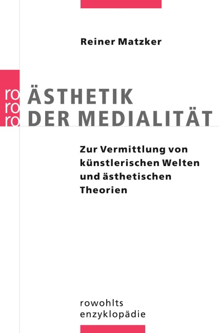 Ästhetik der Medialität - Reiner Matzker