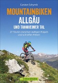 Cover-Bild zum Titel 'Mountainbiken Allgäu und Tannheimer Tal' von 'Carsten Schymik'