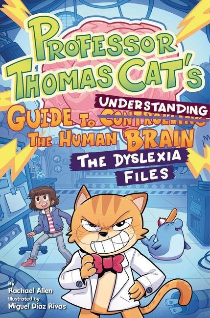 Professor Thomas Cat's Guide to Understanding the Human Brain - Rachael Allen