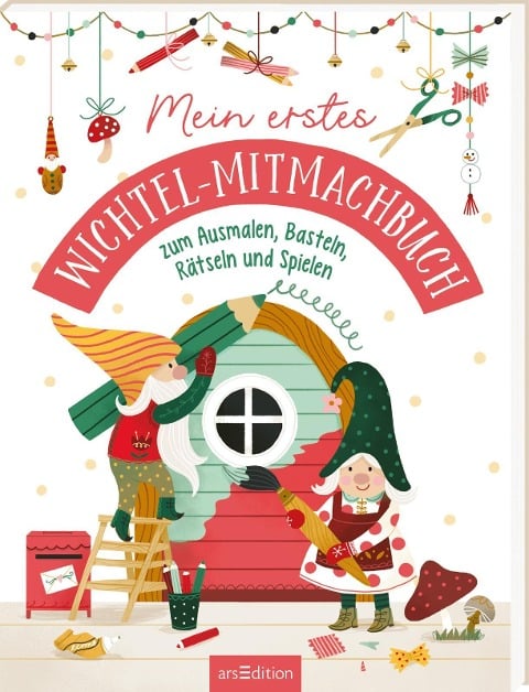 Mein erstes Wichtel-Mitmachbuch - 