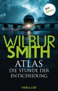 Cover-Bild zum Titel 'Atlas - Die Stunde der Entscheidung' von 'Wilbur Smith'