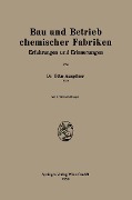 Cover-Bild zum Titel 'Bau und Betrieb chemischer Fabriken' von 'Otto Auspitzer'