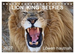 Cover-Bild zum Titel 'LION KING SELFIES Löwen hautnah (Tischkalender 2027 DIN A5 quer), CALVENDO Monatskalender' von 'Barbara Fraatz'