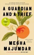 Cover-Bild zum Titel 'A Guardian and a Thief' von 'Megha Majumdar'