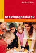 Cover-Bild zum Titel 'Beziehungsdidaktik' von 'Reinhold Miller'