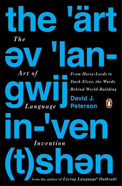 The Art of Language Invention - David J. Peterson