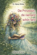 Cover-Bild zum Titel 'Die Prinzessin, die niemand schön fand' von 'Maria Winter'