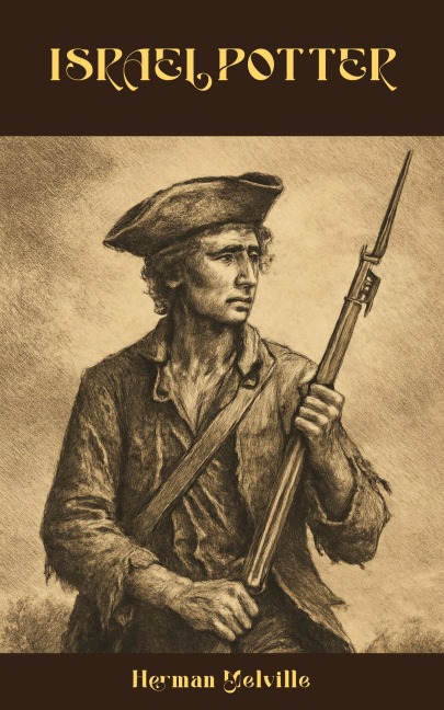 Israel Potter - Herman Melville