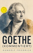 Cover-Bild zum Titel 'Goethe (Kommentiert)' von 'Gundolf Friedrich'