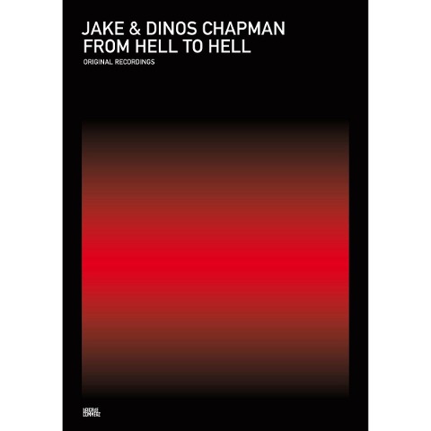 From Hell to Hell - Jake & Dinos Chapman