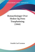 Cover-Bild zum Titel 'Bemaerkninger Over Heden Og Dens Traeplantning (1844)' von 'Fredrik Carl Carstens'