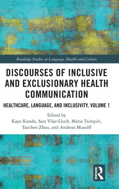 Discourses of Inclusive and Exclusionary Health Communication - 