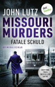 Cover-Bild zum Titel 'Missouri Murders: Fatale Schuld' von 'John Lutz'