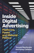 Cover-Bild zum Titel 'Inside Digital Advertising' von 'Donald Mackenzie, Koray Caliskan'