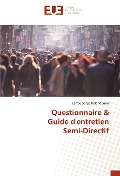 Cover-Bild zum Titel 'Questionnaire & Guide d'entretien Semi-Directif' von 'Cerrou Serge Roland Juno'