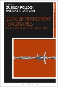 Cover-Bild zum Titel 'Concentrationary Imaginaries' von ''