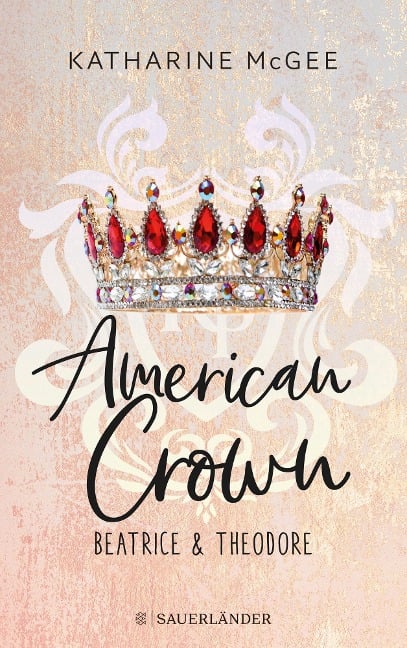 American Crown - Beatrice & Theodore - Katharine McGee