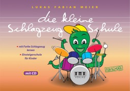 Cover-Bild zum Titel 'die kleine Schlagzeug-Schule' von 'Lukas Fabian Meier'