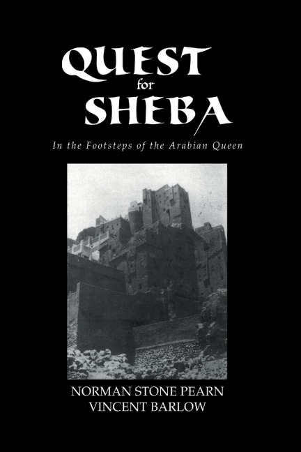 Quest For Sheba - Norman Stone Pearn, Vincent Barlow
