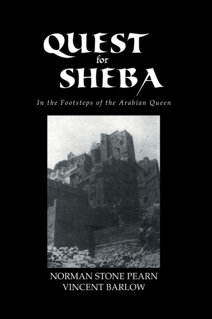 Quest For Sheba - Norman Stone Pearn, Vincent Barlow