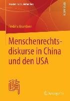 Menschenrechtsdiskurse in China und den USA - Frédéric Krumbein
