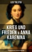 Cover-Bild zum Titel 'Krieg und Frieden & Anna Karenina (2 Klassiker der Weltliteratur in einem Band)' von 'Leo Tolstoi'