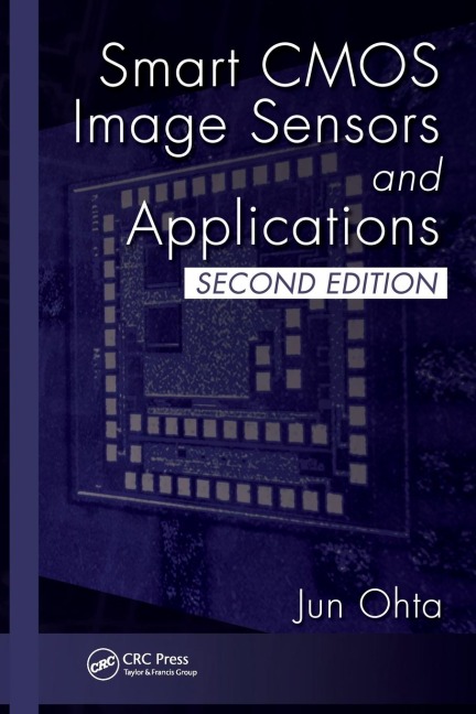 Smart CMOS Image Sensors and Applications - Jun Ohta