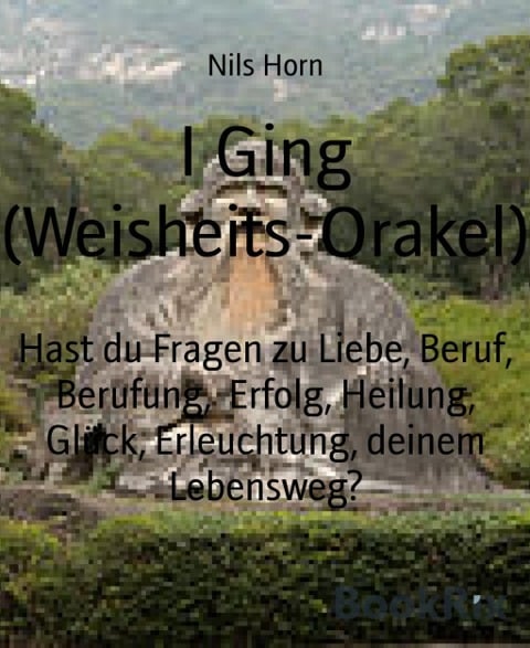 I Ging-Orakel - Nils Horn
