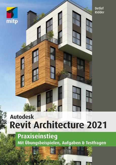Autodesk Revit Architecture 2021 - Detlef Ridder
