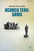 Cover-Bild zum Titel 'Ücüncü Tekil Sahis' von 'Mehmet Bilal Dede'