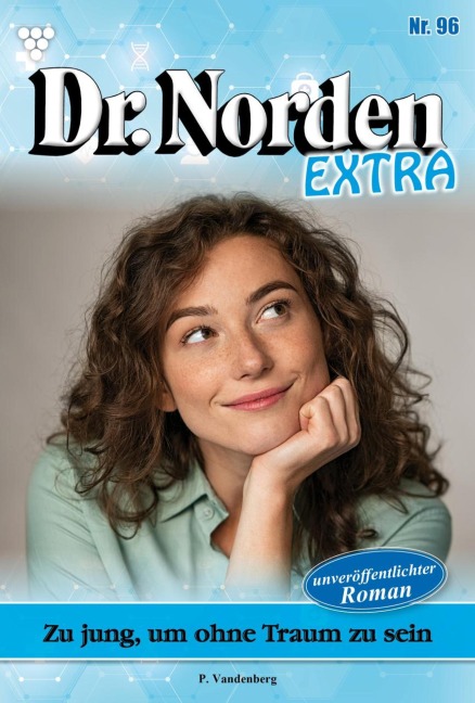 Zu jung, um ohne Traum zu sein - Patricia Vandenberg
