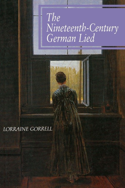 Nineteenth-Century German Lied - Lorraine Gorrell