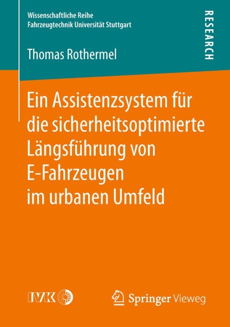 Ein Assistenzsystem für die sicherheitsoptimierte Längsführung von E-Fahrzeugen im urbanen Umfeld - Thomas Rothermel