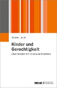 Cover-Bild zum Titel 'Kinder und Gerechtigkeit' von 'Manfred Liebel'